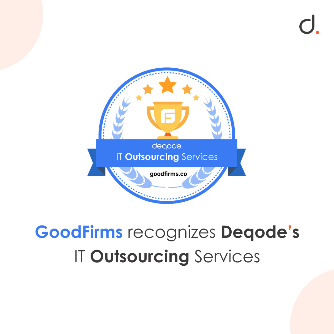 GoodFirms Recognizes Deqode’s IT Outsourcing Services